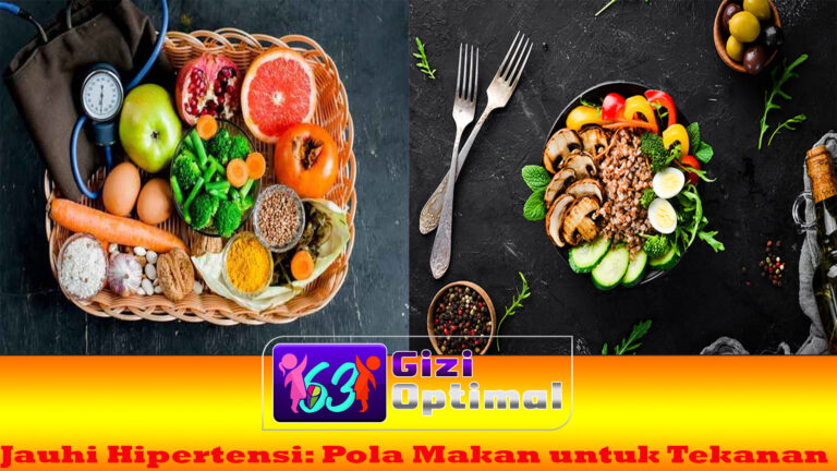 Jauhi Hipertensi: Pola Makan untuk Tekanan