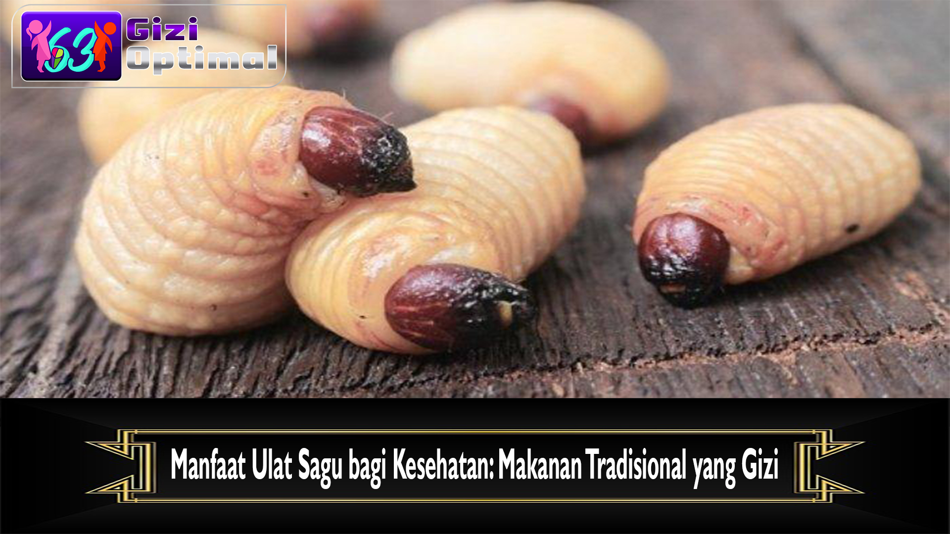 Manfaat Ulat Sagu bagi Kesehatan: Makanan Tradisional yang Gizi