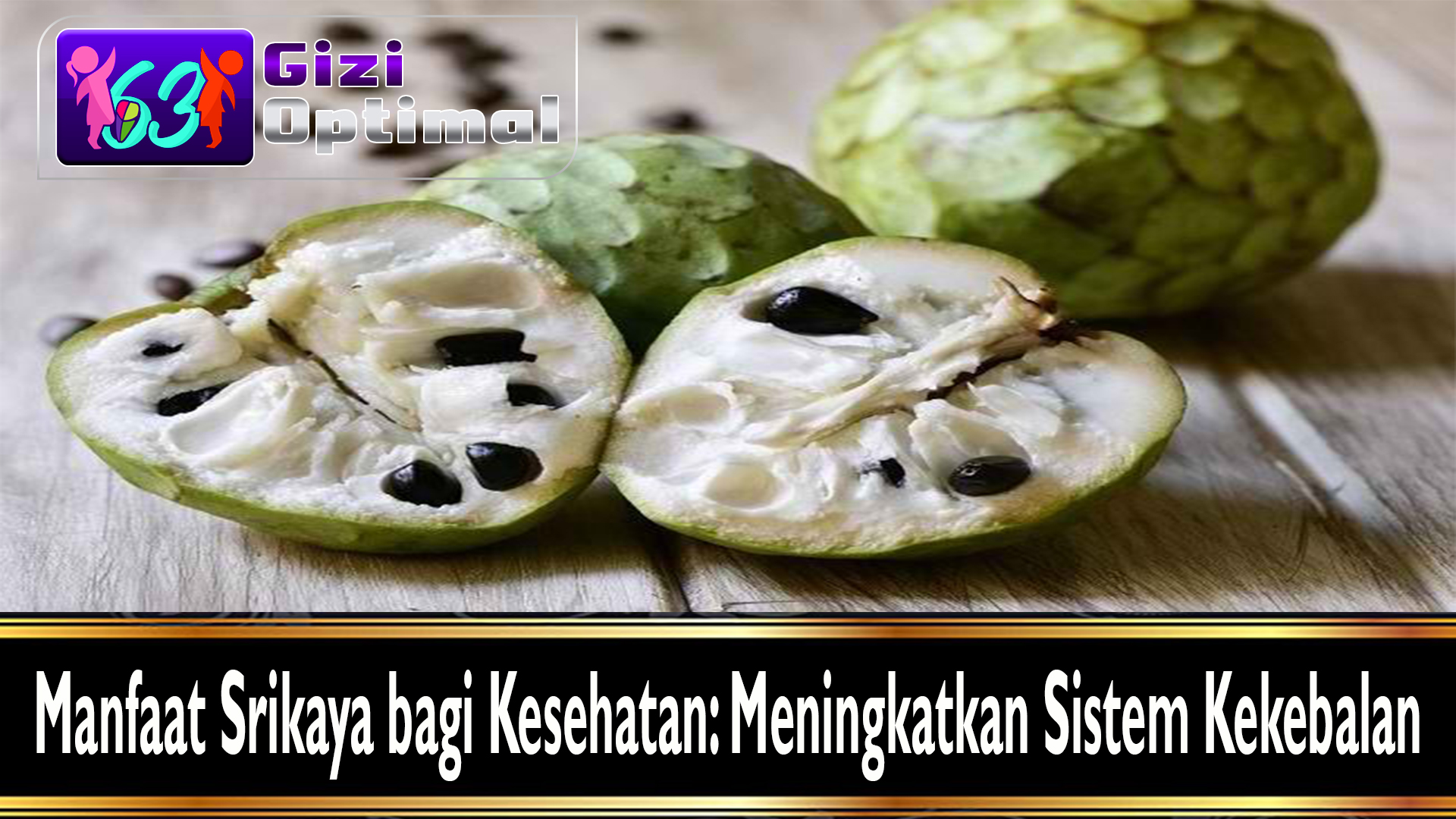Manfaat Srikaya bagi Kesehatan: Meningkatkan Sistem Kekebalan