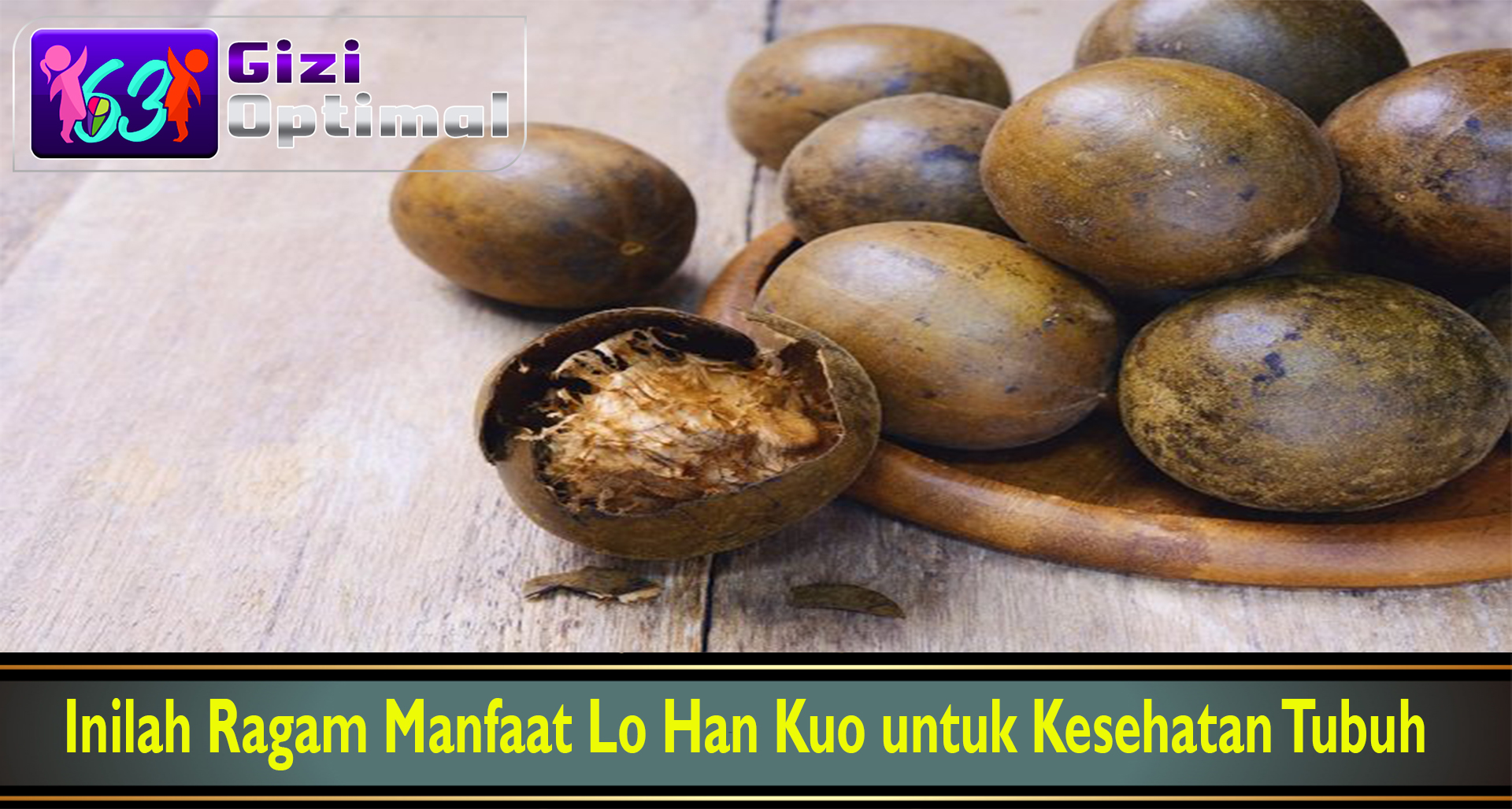 Inilah Ragam Manfaat Lo Han Kuo untuk Kesehatan Tubuh