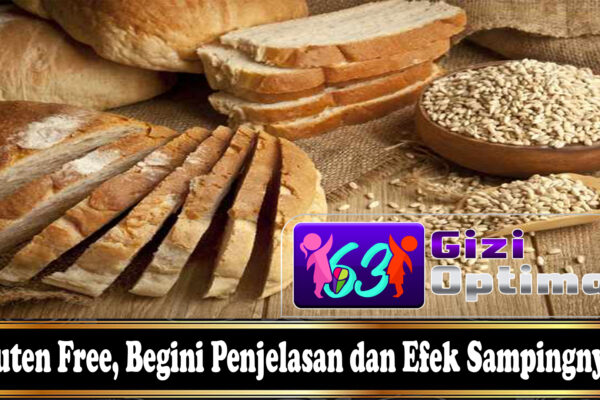 Gluten Free, Begini Penjelasan dan Efek Sampingnya