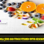 Kenali Jenis dan Fungsi Vitamin untuk Kesehatan