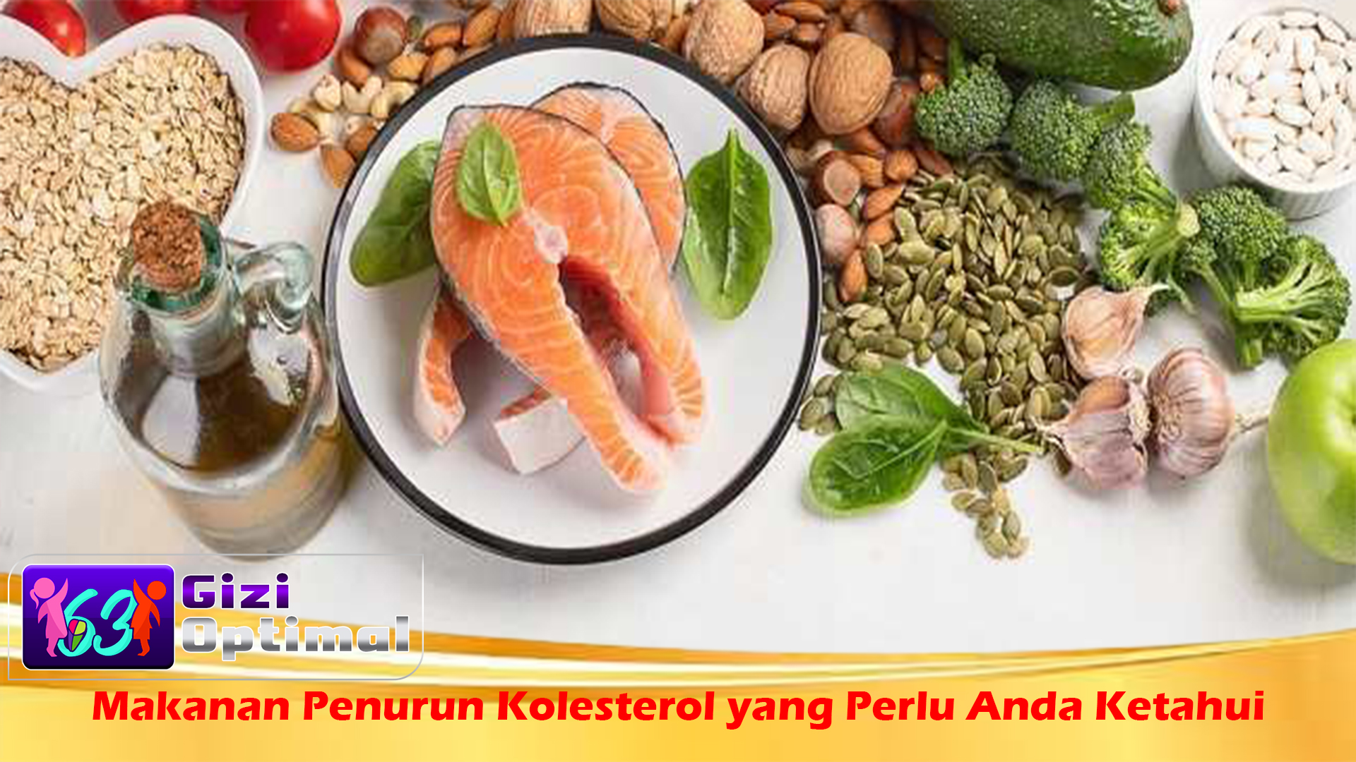 Makanan Penurun Kolesterol yang Perlu Anda Ketahui