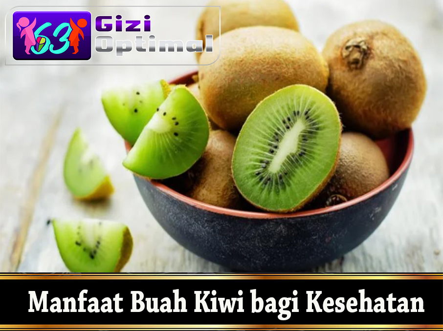 Manfaat Buah Kiwi bagi Kesehatan